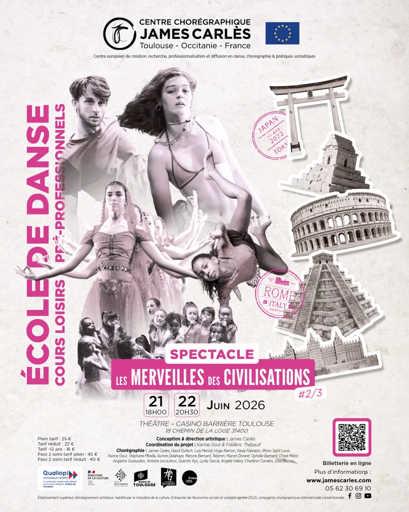Spectacle Les merveilles des civilisations #2/3 - 21 et 22 juin 2026 au Casino Barrière de Toulouse - Centre chorégraphique James Carlès - école de danse loisirs et pré-professionnels à Toulouse